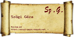 Szögi Géza névjegykártya